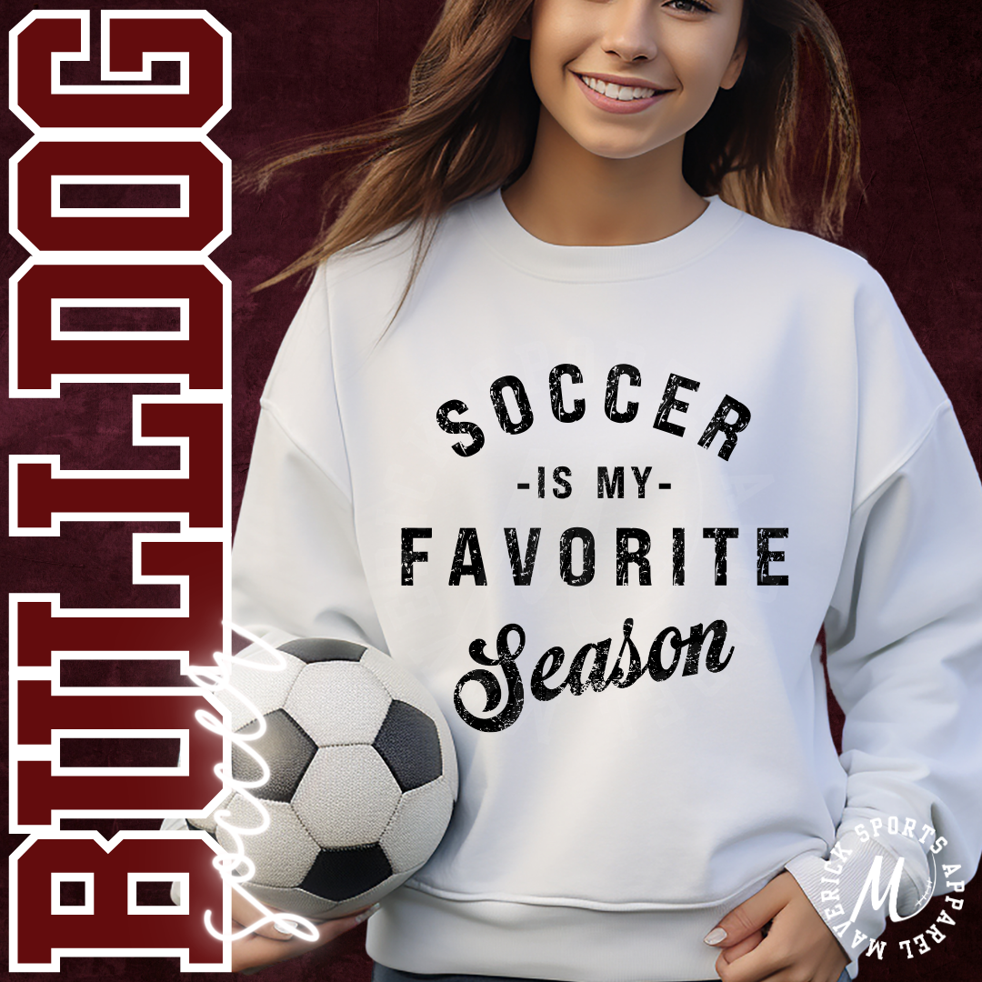 Soccer Is My Favorite Season Sweatshirt