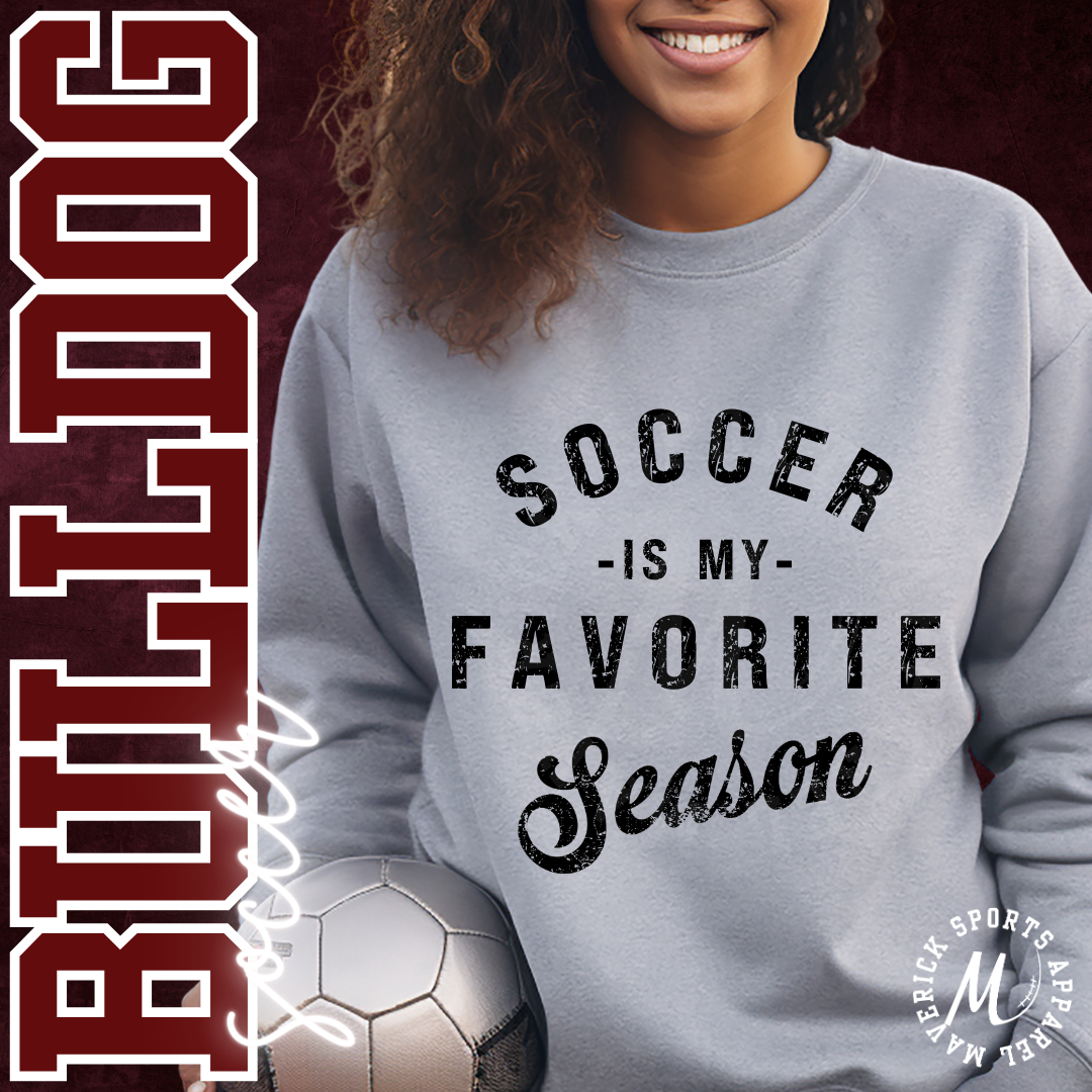 Soccer Is My Favorite Season Sweatshirt