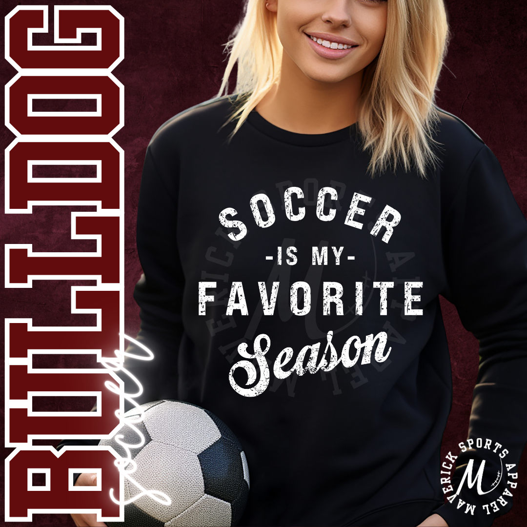 Soccer Is My Favorite Season Sweatshirt