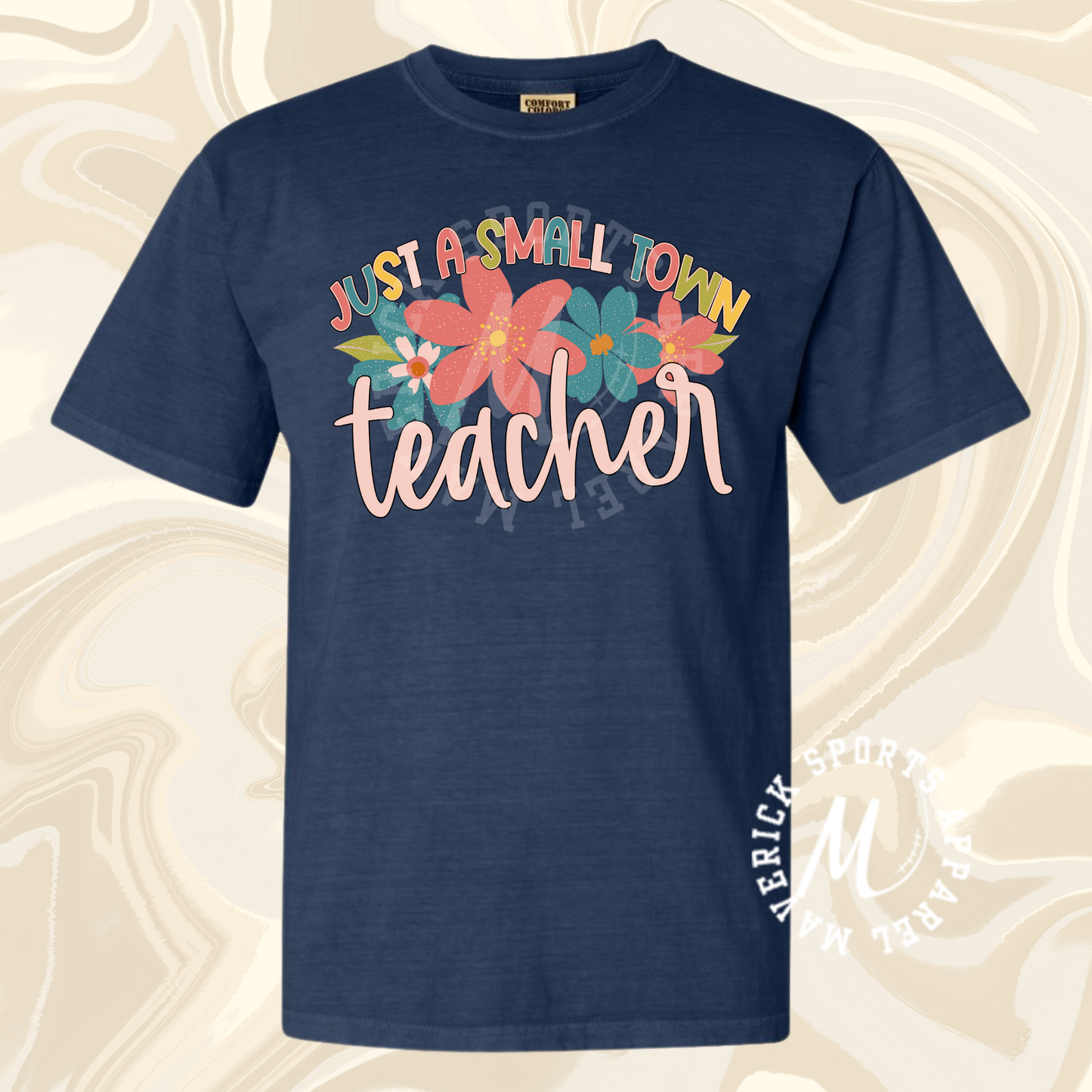 Small Town Teacher Comfort Colors Tee